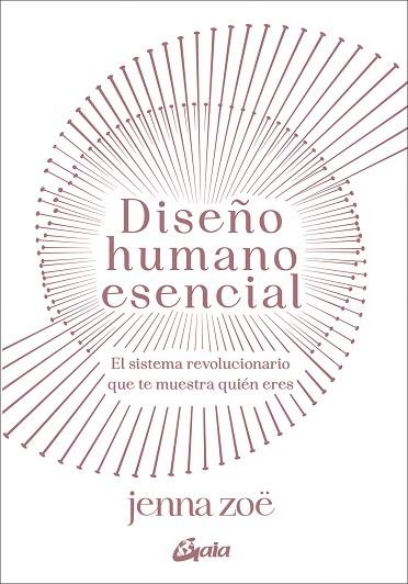 DISEÑO HUMANO ESENCIAL | 9788411081283 | ZOË, JENNA | Llibreria Drac - Librería de Olot | Comprar libros en catalán y castellano online