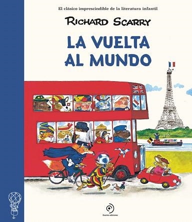VUELTA AL MUNDO, LA | 9788410346031 | SCARRY, RICHARD | Llibreria Drac - Librería de Olot | Comprar libros en catalán y castellano online
