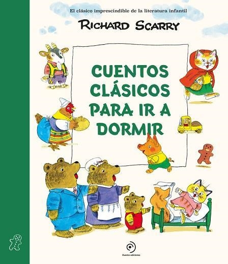 CUENTOS CLASICOS PARA IR A DORMIR | 9788410346048 | SCARRY, RICHARD | Llibreria Drac - Librería de Olot | Comprar libros en catalán y castellano online
