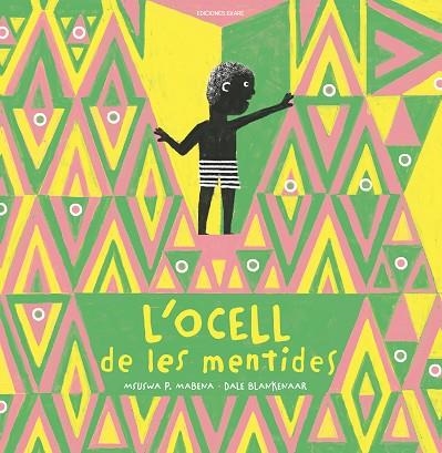 OCELL DE LES MENTIDES, L' | 9788412811872 | MABENA, MSUSWA P. | Llibreria Drac - Librería de Olot | Comprar libros en catalán y castellano online