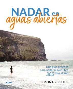 NADAR EN AGUAS ABIERTAS | 9788419785381 | GRIFFITHS, SIMON | Llibreria Drac - Librería de Olot | Comprar libros en catalán y castellano online
