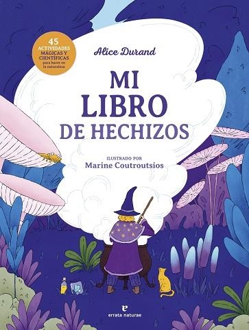 MI LIBRO DE HECHIZOS | 9788419158826 | DURAND, ALICE | Llibreria Drac - Librería de Olot | Comprar libros en catalán y castellano online