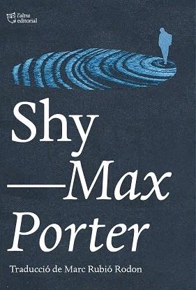 SHY | 9788412833461 | PORTER, MAX | Llibreria Drac - Librería de Olot | Comprar libros en catalán y castellano online