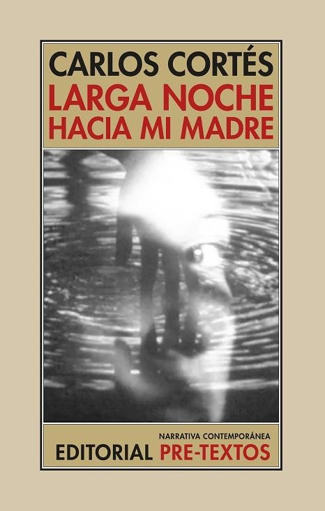 LARGA NOCHE HACIA MI MADRE | 9788410309210 | CORTES, CARLOS | Llibreria Drac - Librería de Olot | Comprar libros en catalán y castellano online