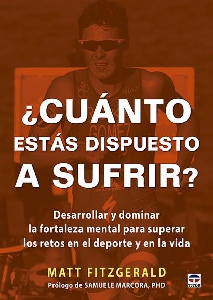¿CUÁNTO ESTÁS DISPUESTO A SUFRIR? | 9788416676149 | FITZGERALD, MATT | Llibreria Drac - Librería de Olot | Comprar libros en catalán y castellano online