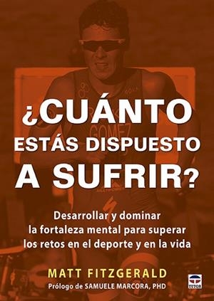 ¿CUÁNTO ESTÁS DISPUESTO A SUFRIR? | 9788416676149 | FITZGERALD, MATT | Llibreria Drac - Llibreria d'Olot | Comprar llibres en català i castellà online