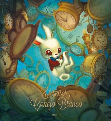 SEÑOR CONEJO BLANCO, EL | 9788414061596 | LACOMBE, BENJAMIN | Llibreria Drac - Librería de Olot | Comprar libros en catalán y castellano online