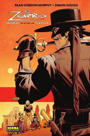 ZORRO, EL. REGRESA DE ENTRE LOS MUERTOS | 9788467972214 | MURPHY GORDON, SEAN; GOUGH, SIMON | Llibreria Drac - Librería de Olot | Comprar libros en catalán y castellano online