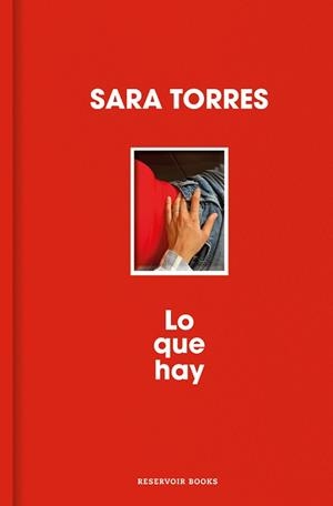 LO QUE HAY | 9788410352452 | TORRES, SARA | Llibreria Drac - Librería de Olot | Comprar libros en catalán y castellano online