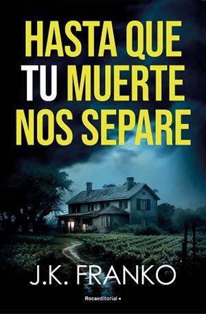 HASTA QUE TU MUERTE NOS SEPARE | 9788410274143 | FRANKO, J. K. | Llibreria Drac - Llibreria d'Olot | Comprar llibres en català i castellà online