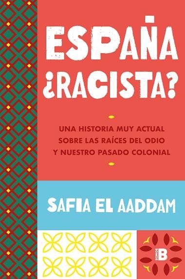 ESPAÑA ¿RACISTA? | 9788466678278 | EL AADDAM, SAFIA | Llibreria Drac - Librería de Olot | Comprar libros en catalán y castellano online