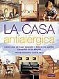 CASA ANTIALERGICA | 9788479016067 | HOWARTH, PETER | Llibreria Drac - Librería de Olot | Comprar libros en catalán y castellano online