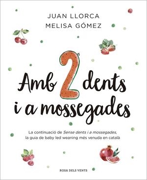AMB DUES DENTS I A MOSSEGADES | 9788410256033 | GÓMEZ, MELISA; LLORCA, JUAN | Llibreria Drac - Librería de Olot | Comprar libros en catalán y castellano online