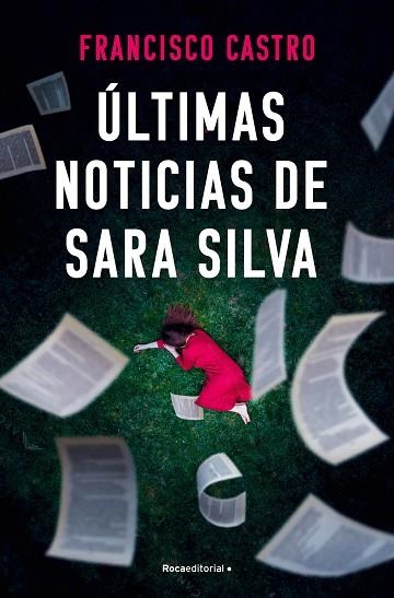 ÚLTIMAS NOTICIAS DE SARA SILVA | 9788410274327 | CASTRO, FRANCISCO | Llibreria Drac - Librería de Olot | Comprar libros en catalán y castellano online