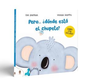 PERO... ¿DÓNDE ESTÁ EL CHUPETE? | 9788419511508 | GAROFOLI, VIVIANA; SANTANA, EVA | Llibreria Drac - Librería de Olot | Comprar libros en catalán y castellano online