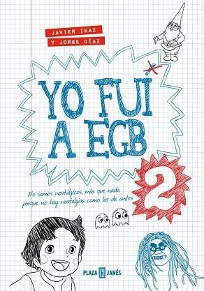 YO FUI A EGB 2 (EDICIÓN 10º ANIVERSARIO) | 9788401036316 | DÍAZ, JORGE; IKAZ, JAVIER | Llibreria Drac - Llibreria d'Olot | Comprar llibres en català i castellà online