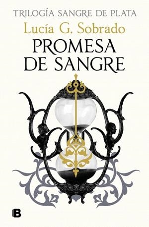 PROMESA DE SANGRE (SANGRE DE PLATA 3) | 9788466680028 | SOBRADO, LUCÍA G. | Llibreria Drac - Llibreria d'Olot | Comprar llibres en català i castellà online
