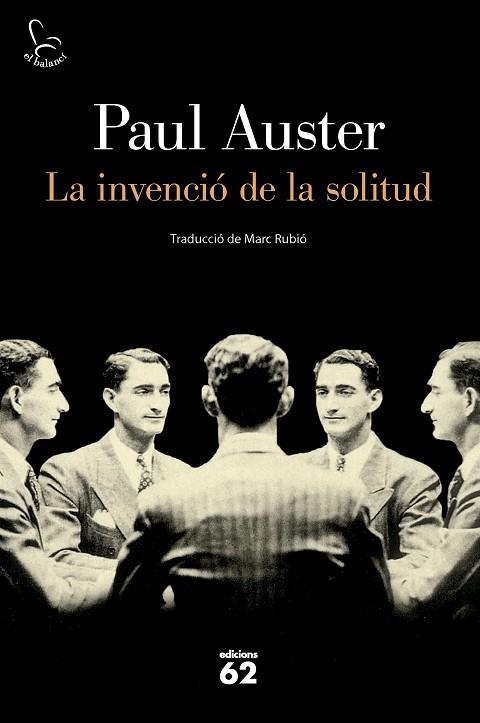 INVENCIÓ DE LA SOLITUD, LA | 9788429782189 | AUSTER, PAUL | Llibreria Drac - Librería de Olot | Comprar libros en catalán y castellano online