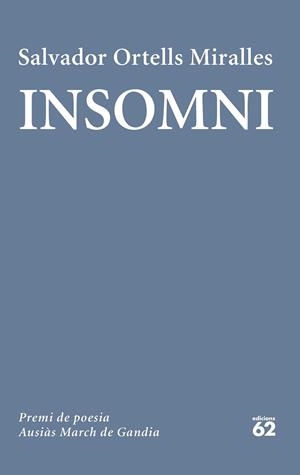 INSOMNI (PREMI AUSIÀS MARCH 2024) | 9788429782165 | ORTELLS, SALVADOR | Llibreria Drac - Llibreria d'Olot | Comprar llibres en català i castellà online