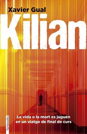 KILIAN | 9788410028296 | GUAL VADILLO, XAVIER | Llibreria Drac - Librería de Olot | Comprar libros en catalán y castellano online