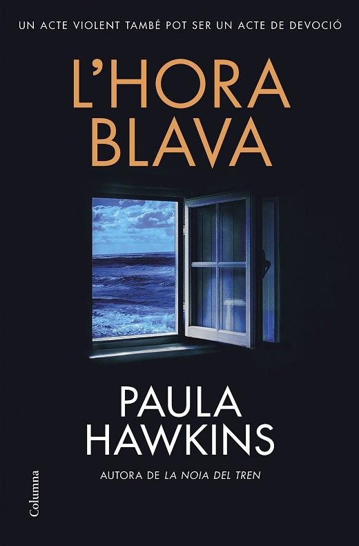 HORA BLAVA, L' | 9788466432610 | HAWKINS, PAULA | Llibreria Drac - Librería de Olot | Comprar libros en catalán y castellano online