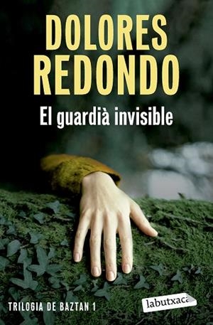 GUARDIÀ INVISIBLE, EL | 9788419971531 | REDONDO, DOLORES | Llibreria Drac - Librería de Olot | Comprar libros en catalán y castellano online