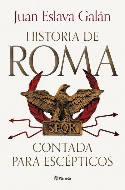 HISTORIA DE ROMA CONTADA PARA ESCÉPTICOS | 9788408292722 | ESLAVA, JUAN | Llibreria Drac - Librería de Olot | Comprar libros en catalán y castellano online