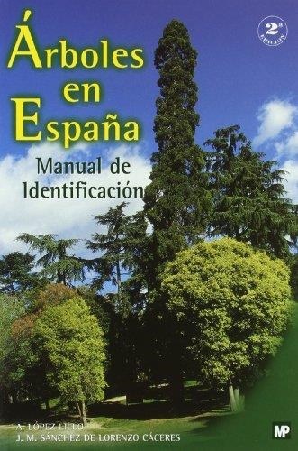 ARBOLES EN ESPAÑA | 9788471149572 | LOPEZ LILLO,A - SANCHEZ DE LORENZO, J.M. | Llibreria Drac - Librería de Olot | Comprar libros en catalán y castellano online