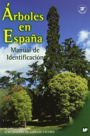 ARBOLES EN ESPAÑA | 9788471149572 | LOPEZ LILLO,A - SANCHEZ DE LORENZO, J.M. | Llibreria Drac - Librería de Olot | Comprar libros en catalán y castellano online