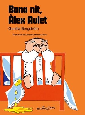 BONA NIT ÀLEX AULET | 9788418900785 | BERGSTRÖM, GUNILLA | Llibreria Drac - Llibreria d'Olot | Comprar llibres en català i castellà online