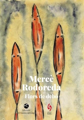 FLORS DE DEBÒ | 9788412818567 | RODOREDA, MERCÈ | Llibreria Drac - Librería de Olot | Comprar libros en catalán y castellano online