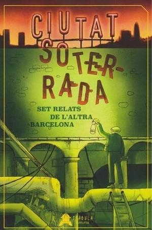 CIUTAT SOTERRADA | 9788412443264 | AA.DD. | Llibreria Drac - Llibreria d'Olot | Comprar llibres en català i castellà online