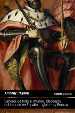 SEÑORES DE TODO EL MUNDO | 9788411487702 | PAGDEN, ANTHONY | Llibreria Drac - Librería de Olot | Comprar libros en catalán y castellano online