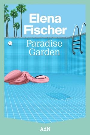 PARADISE GARDEN | 9788410138605 | FISCHER, ELENA | Llibreria Drac - Librería de Olot | Comprar libros en catalán y castellano online