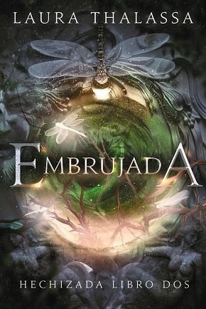 EMBRUJADA | 9788419988386 | THALASSA, LAURA | Llibreria Drac - Librería de Olot | Comprar libros en catalán y castellano online