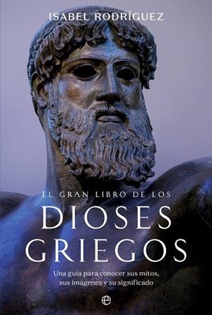 GRAN LIBRO DE LOS DIOSES GRIEGOS, EL | 9788413849232 | RODRÍGUEZ, ISABEL | Llibreria Drac - Librería de Olot | Comprar libros en catalán y castellano online