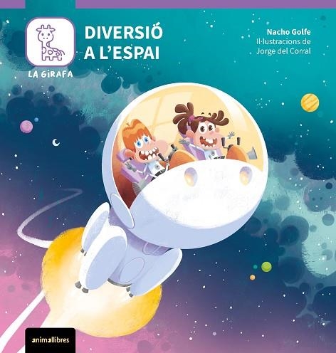 DIVERSIÓ A L'ESPAI (LA GIRAFA 3) | 9788410302167 | GOLFE, NACHO | Llibreria Drac - Librería de Olot | Comprar libros en catalán y castellano online