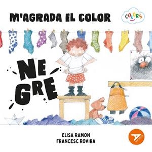 M'AGRADA EL COLOR NEGRE | 9788447953585 | RAMON , ELISA | Llibreria Drac - Librería de Olot | Comprar libros en catalán y castellano online