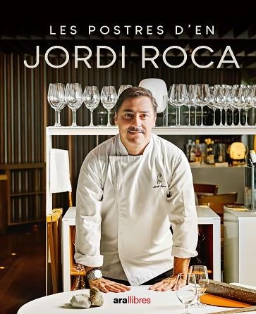 POSTRES D'EN JORDI ROCA, LES | 9788411730785 | ROCA, JORDI | Llibreria Drac - Librería de Olot | Comprar libros en catalán y castellano online