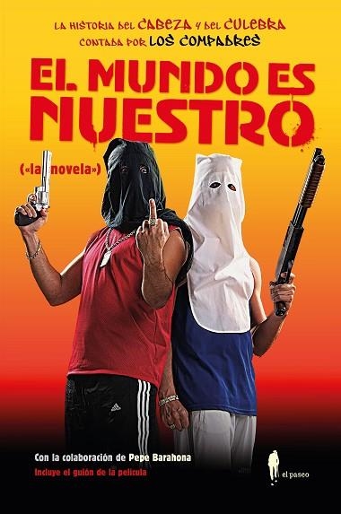 MUNDO ES NUESTRO ("LA NOVELA") | 9788419188489 | LOS COMPADRES; LÓPEZ, ALBERTO; SÁNCHEZ, ALFONSO | Llibreria Drac - Librería de Olot | Comprar libros en catalán y castellano online