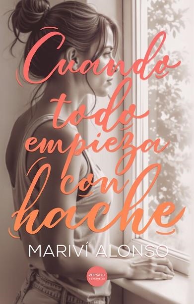 CUANDO TODO EMPIEZA CON HACHE | 9788418883972 | ALONSO, MARIVÍ | Llibreria Drac - Librería de Olot | Comprar libros en catalán y castellano online