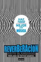 REVERBERACION | 9786075578835 | BLANCHARD, KEITH | Llibreria Drac - Librería de Olot | Comprar libros en catalán y castellano online