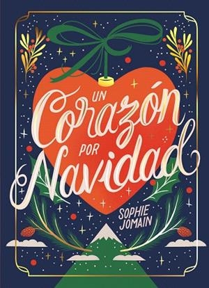 UN CORAZÓN POR NAVIDAD | 9788419621498 | JOMAIN, SOPHIE | Llibreria Drac - Llibreria d'Olot | Comprar llibres en català i castellà online