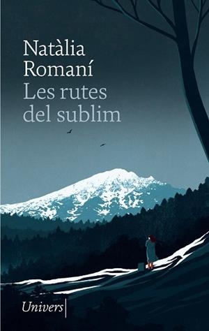 RUTES DEL SUBLIM, LES | 9788418887529 | ROMANÍ, NATÀLIA | Llibreria Drac - Librería de Olot | Comprar libros en catalán y castellano online