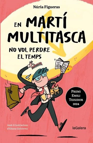 EN MARTÍ MULTITASCA NO VOL PERDRE EL TEMPS | 9788424675394 | FIGUERAS, NÚRIA | Llibreria Drac - Librería de Olot | Comprar libros en catalán y castellano online