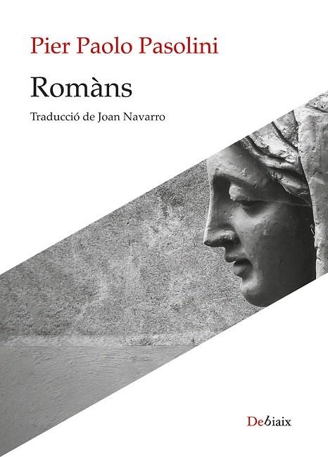 ROMÀNS | 9788419630926 | PASOLINI, PIER PAOLO | Llibreria Drac - Librería de Olot | Comprar libros en catalán y castellano online