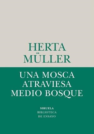 MOSCA ATRAVIESA MEDIO BOSQUE, UNA | 9788410183780 | MÜLLER, HERTA | Llibreria Drac - Librería de Olot | Comprar libros en catalán y castellano online