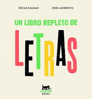 LIBRO REPLETO DE LETRAS, UN | 9788412792430 | DALMAU, ÒSCAR | Llibreria Drac - Librería de Olot | Comprar libros en catalán y castellano online