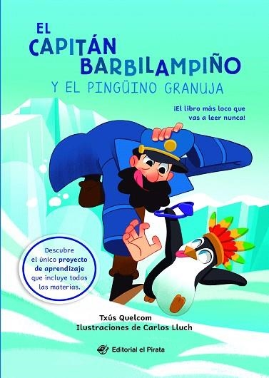 CAPITÁN BARBILAMPIÑO Y EL PINGÜINO GRANUJA, EL | 9788419898449 | QUELCOM, TXÚS | Llibreria Drac - Librería de Olot | Comprar libros en catalán y castellano online