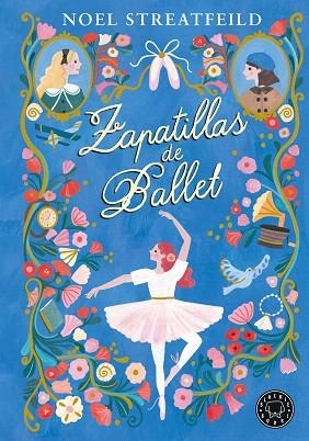 ZAPATILLAS DE BALLET | 9788410025936 | STREATFEILD, NOEL | Llibreria Drac - Librería de Olot | Comprar libros en catalán y castellano online